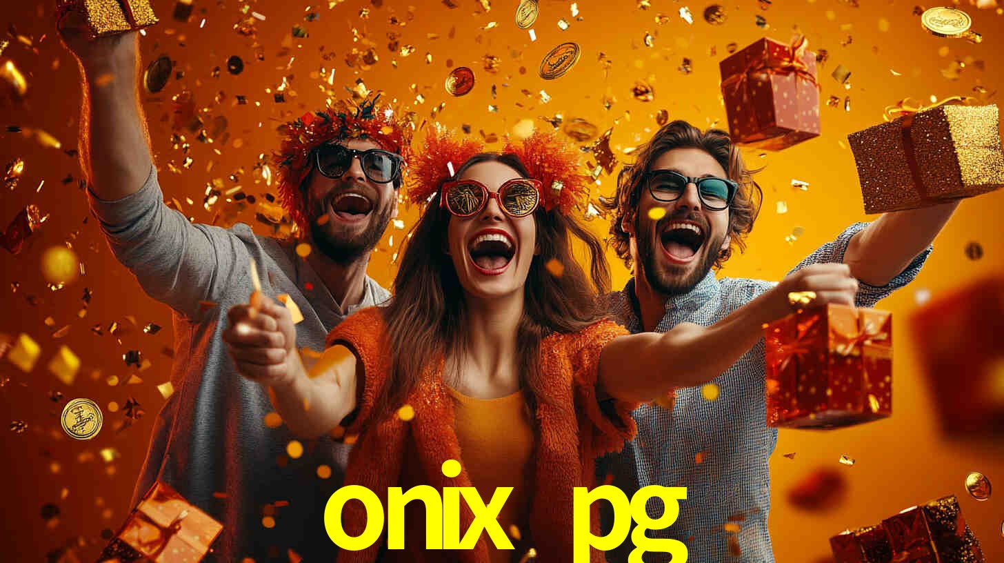 onix pg plataforma