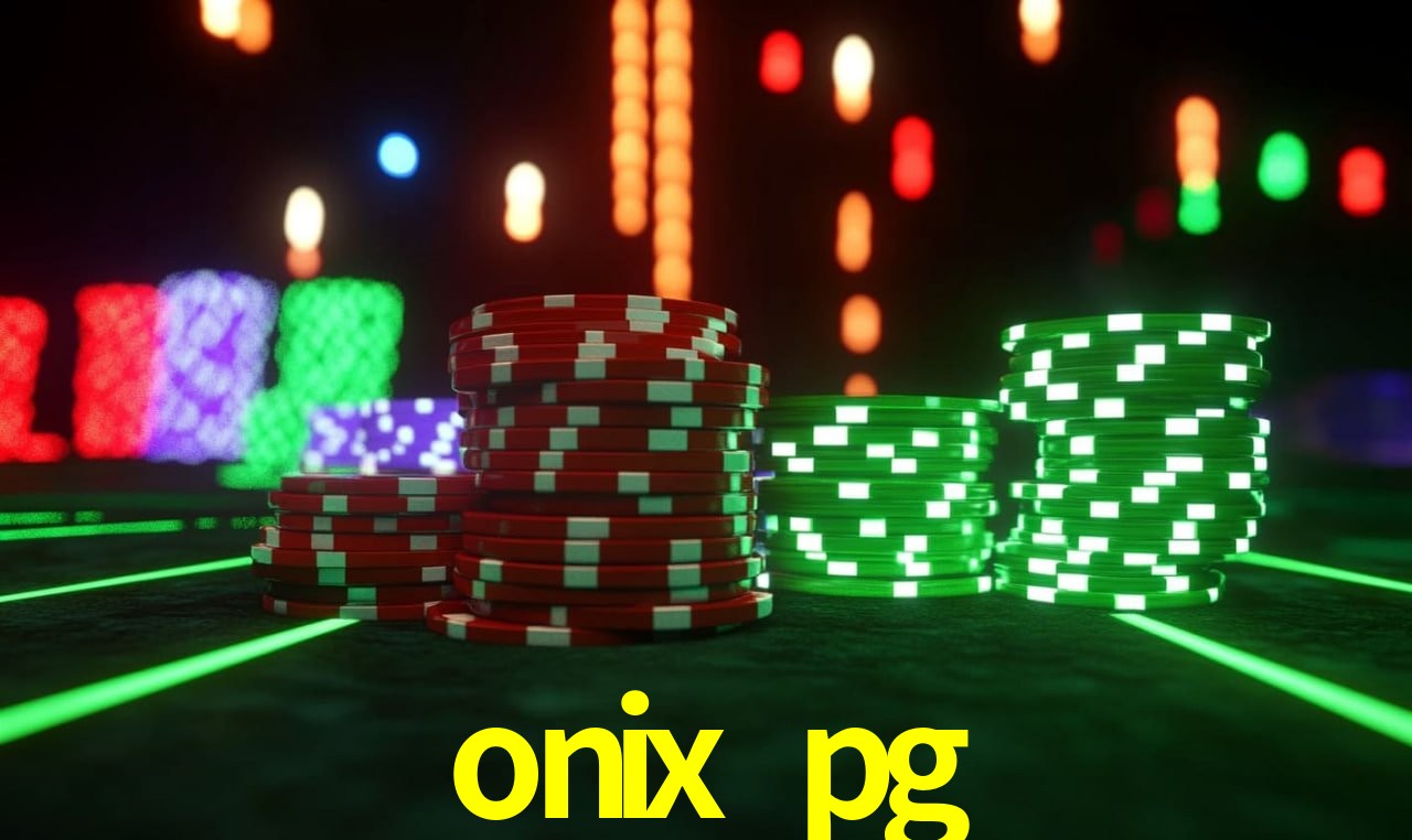 Bonus Features onix pg