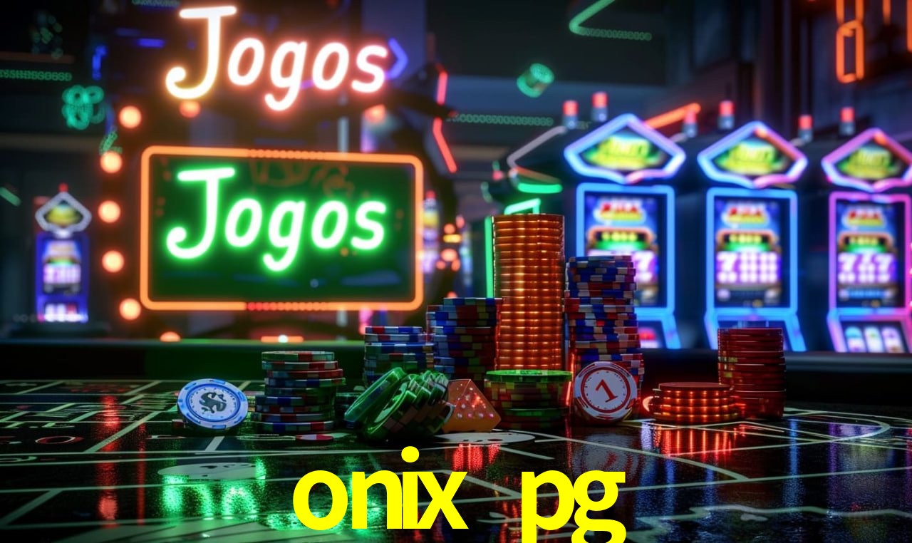 onix pg plataforma