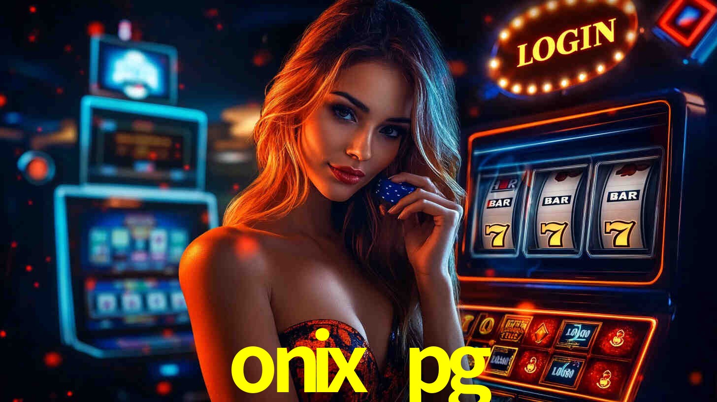 onix pg: A Experiência de Casino com Jogos de Mesa ao Vivo