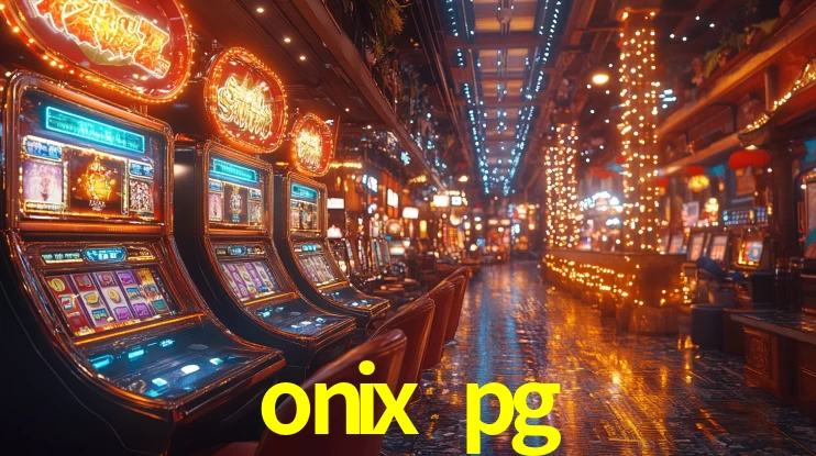 onix pg