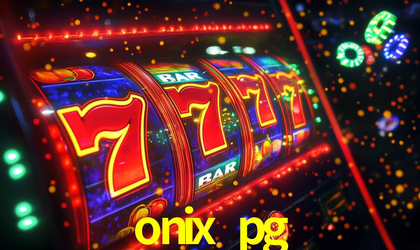 onix pg bet