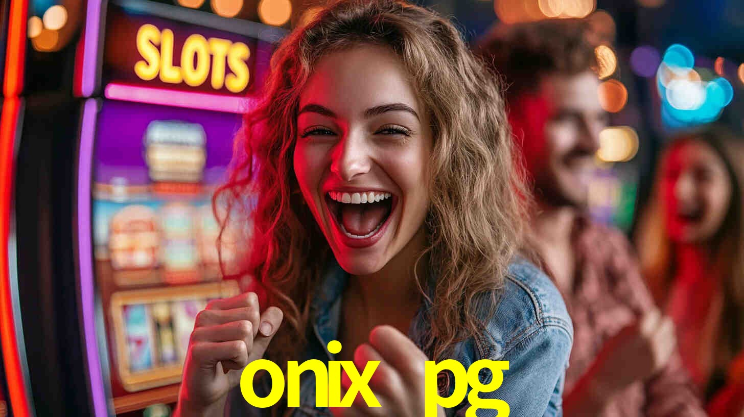 Descubra o Programa VIP da onix pg: Vantagens Exclusivas para Jogadores