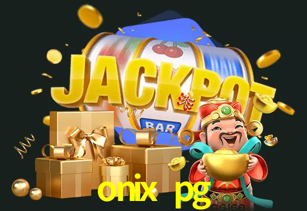 onix pg bet