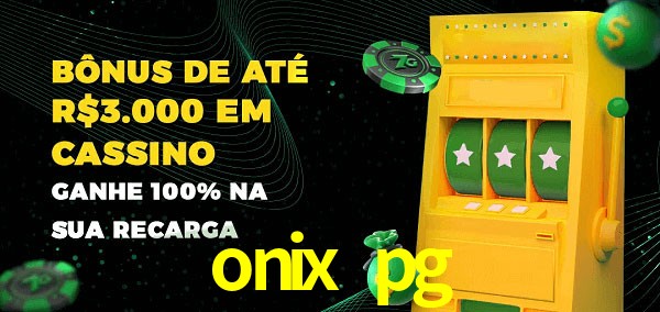 onix pg melhor bônus de depósito